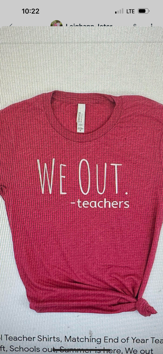We out teacher shirts