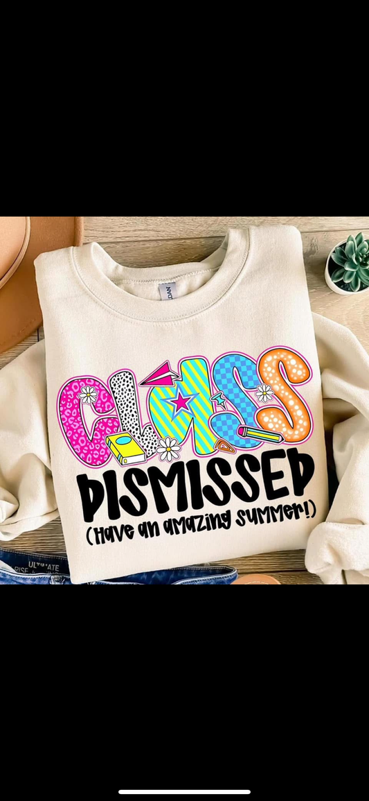 Class dismissed shirt